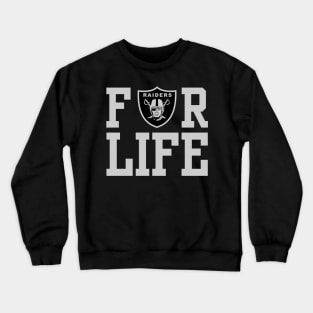 Raiders are For Life Crewneck Sweatshirt